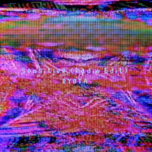 Sensitive - Radio Edit by RYOTA