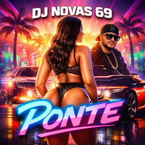 Ponte by DJ NOVAS 69