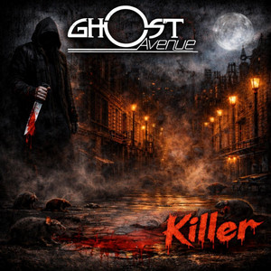 Killer by Ghost Avenue