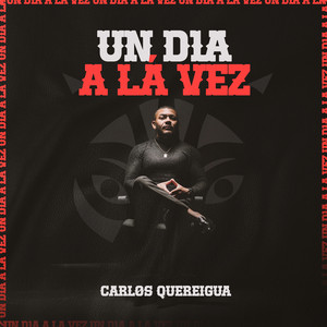 Carlos Quereigua - Un Día a la Vez