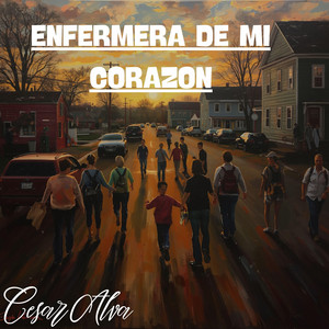 Enfermera de mi Corazon by Cesar Alva