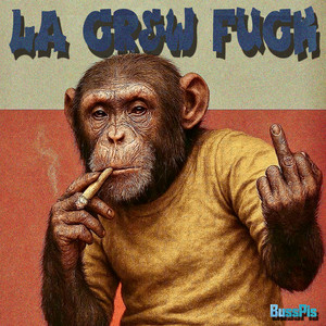 La Crew Fuck by BussPis