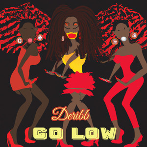 Go Low by Deribb