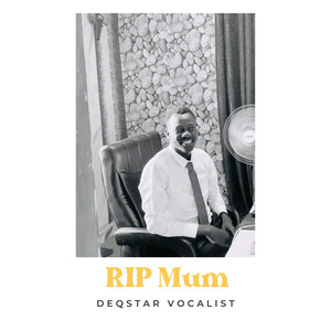 Deqstar Vocalist - Rip Mum