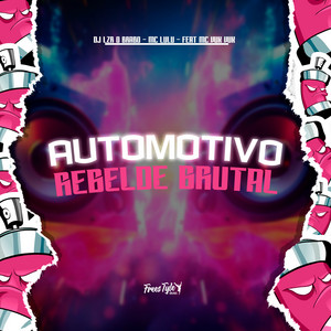Automotivo Rebelde Brutal (feat. MC VUK VUK)