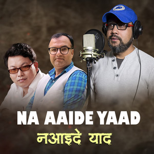 Birendra Bhat Bipin & Swaroop Raj Acharya - Na Aaide Yaad