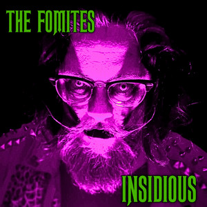 Insidious by The Fomites