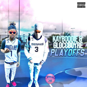 Playoffs (feat. Gloccboy Re) by Kay Boogie, Gloccboy Re