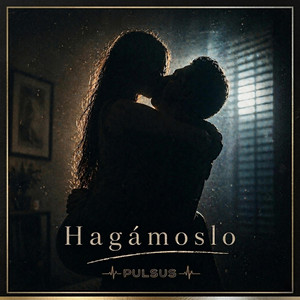 Hagámoslo (Bachata Version) by Pulsus