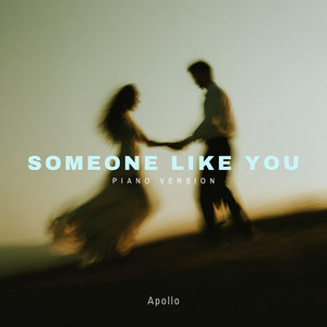 Someone Like You - Piano Version by Apollo