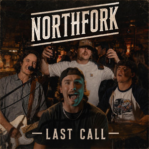 Last Call by NorthFork
