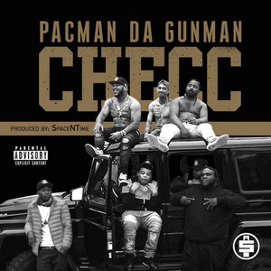 Checc by Pacman da Gunman