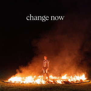 change now