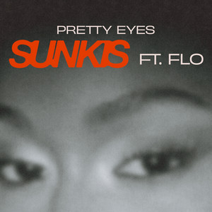 Pretty Eyes (feat. FLO) by sunkis, FLO