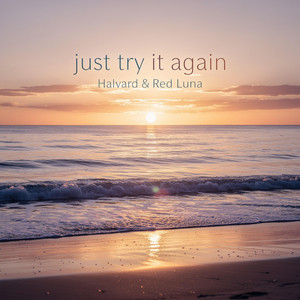 Just Try It Again by Halvard, Red Luna