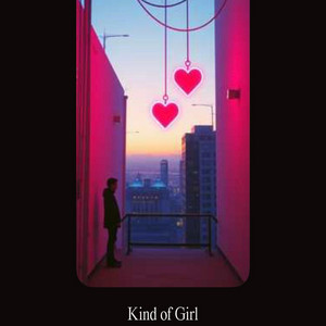 Kind of Girl by Ravyn E