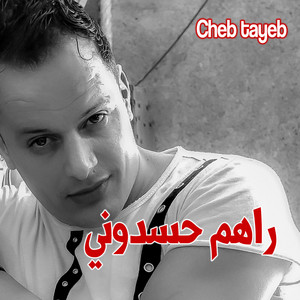 راهم حسدوني by Cheb Tayeb