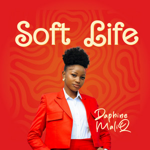 Daphine Maliq - Soft Life
