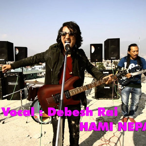 Debesh Rai - Hami Nepali