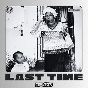 Last Time by Stunna Pdy