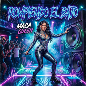 Rompiendo el Bajo by Maca Queen
