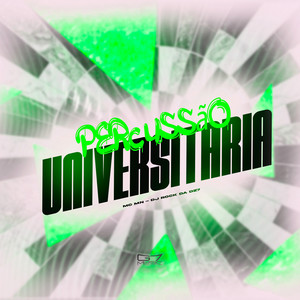 Percussão Universitaria by DJ ROCK DA DZ7, MC MN, G7 MUSIC BR