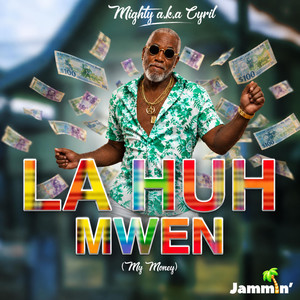 La Huh Mwen by Jammin', Mighty