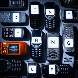 Don't Hang Up by Oranj Goodman