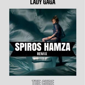 The Cure (Spiros Hamza Remix) by Spiros Hamza, Lady Gaga
