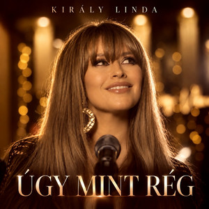 Úgy Mint Rég by Kiraly Linda