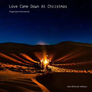 Love Came Down at Christmas [Classical Guitar] - Instrumental