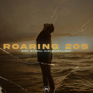 Roaring 20s by DVNY, RITHMAL, Alec MacGillivray
