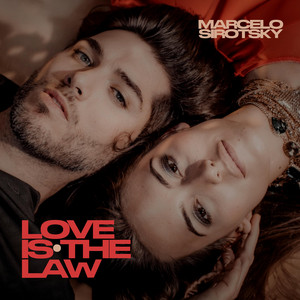 Love Is The Law by Marcelo Sirotsky