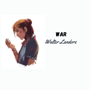 Walter Landors - War