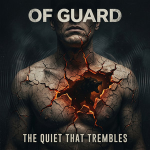 The Quiet That Trembles by Of Guard