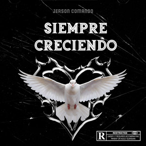 SIEMPRE CRECIENDO by Jerson Comando