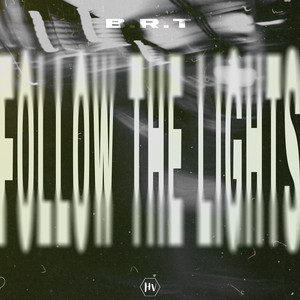 Follow The Lights by B.R.T