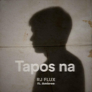 Tapos Na by RJ Flux, Ambree