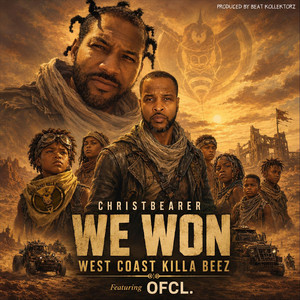 We Won by West Coast Killa Beez, Christbearer, Ofcl.