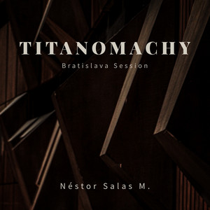 Titanomachy (Bratislava Session) by Néstor Salas M., Bratislava Symphony Orchestra