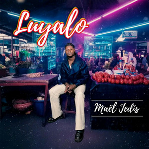 Maël Jedis - Luyalo