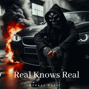 Real Knows Real by Drexel Voss