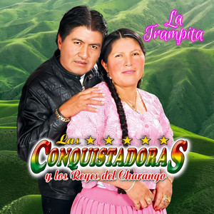 Las Conquistadoras - La Trampita