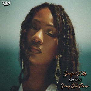 Me & U - Jersey Club Remix by Ganja Killz