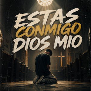 ESTAS CONMIGO DIOS MIO by ELIAS MONTIEL SB