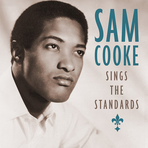 Sam Sings The Standards - Compilation by Sam Cooke | Spotify