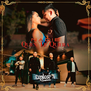 Explosión Cumbiera - Nadie Quien Te Quiera
