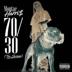 70/30 (2Serious) by Montae Harri$