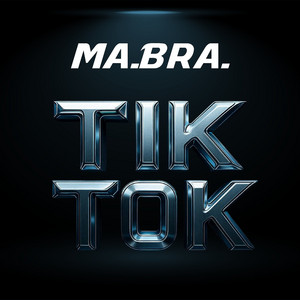Tik tok - Main Mix by Ma.Bra.