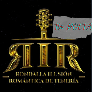 Tu Poeta by Ilusión Romántica De Tenería